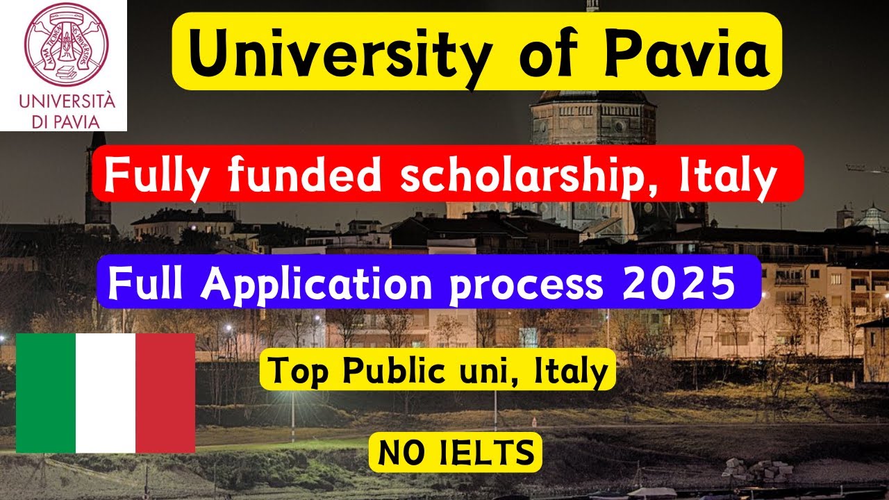 University of Pavia Application process 2025, Fully funded scholarship, Public university of ITALY