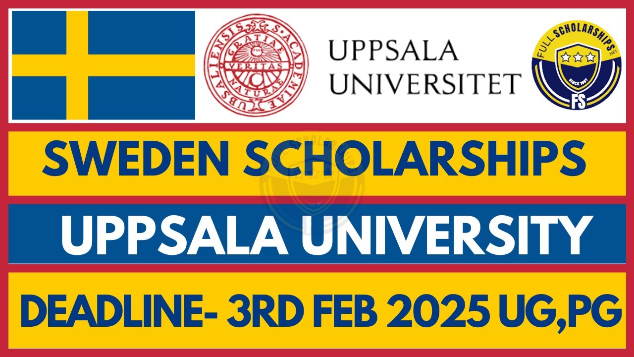 How to Apply for Uppsala University International Scholarships 2025-2026 for undergraduate, Masters