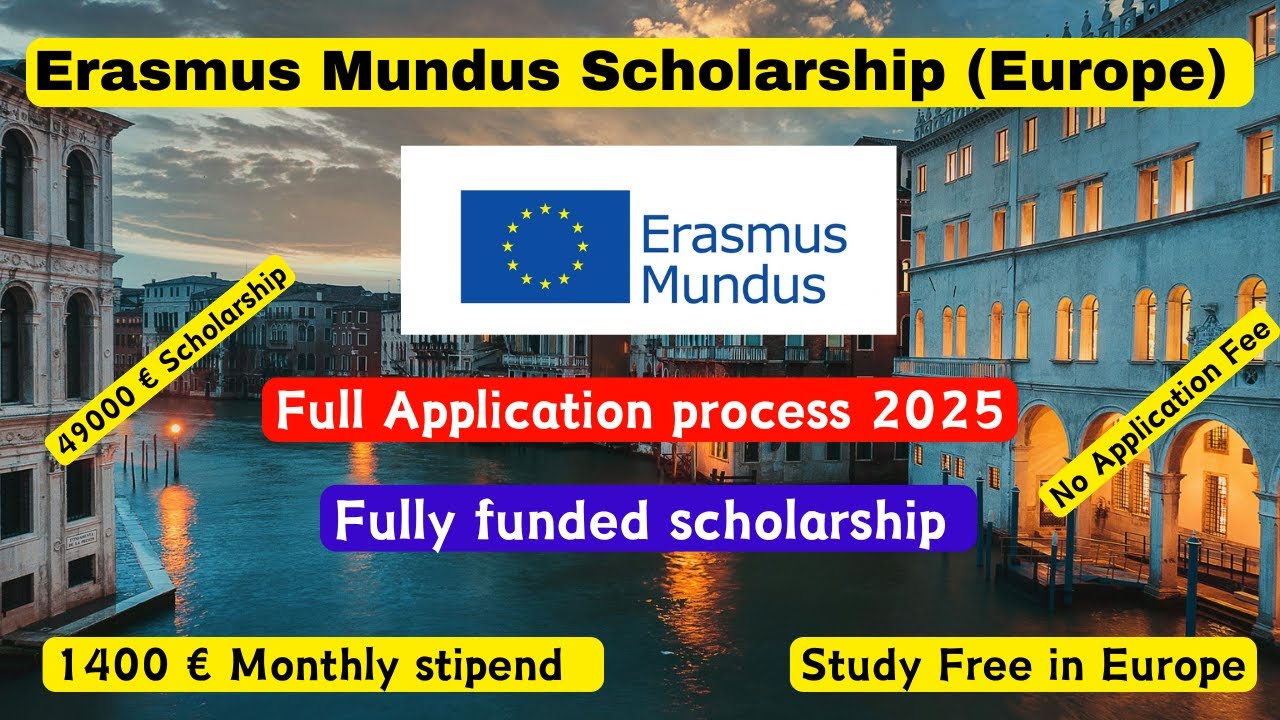 Erasmus Mundus Scholarship 2025 | How to Apply, Tips & Europass CV Guide