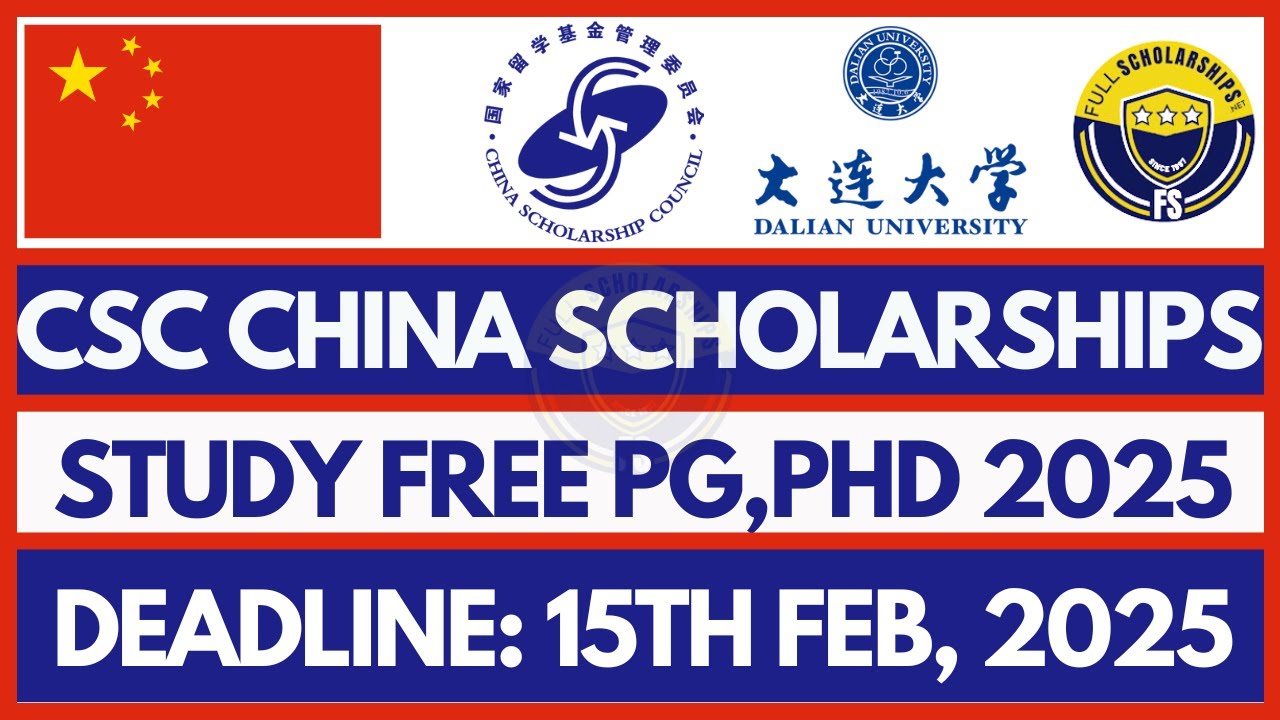 CSC Scholarships in China – Fully Funded at Dalian University